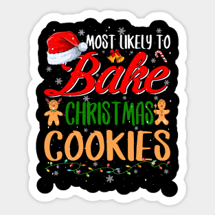 Most Likely To Bake Christmas Cookies Funny Baker Christmas Sticker